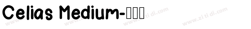 Celias Medium字体转换